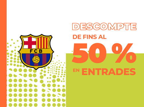 Fins al 50% de dte en entrades pel FC Barcelona